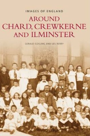 Cover of Chard, Crewkerne and Ilminster