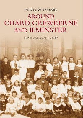 Book cover for Chard, Crewkerne and Ilminster