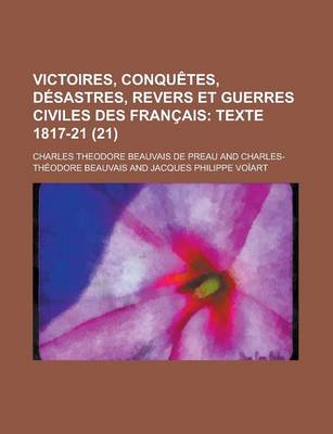 Book cover for Victoires, Conquetes, Desastres, Revers Et Guerres Civiles Des Francais (21)