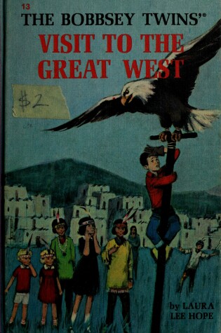 Cover of Bobbsey Twins 00: A Visit to Great West