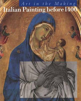 Cover of Art in the Making: Italian Painting before 1400