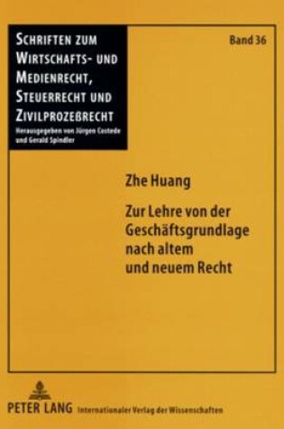 Cover of Zur Lehre Von Der Geschaeftsgrundlage Nach Altem Und Neuem Recht