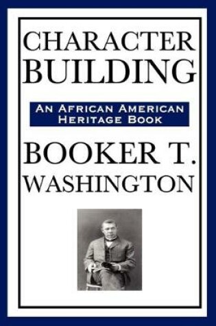 Cover of Character Building (an African American Heritage Book)