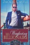 Book cover for My Wayfaring Billionaire