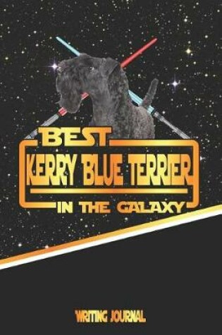 Cover of Best Kerry Blue Terrier in the Galaxy Writing Journal