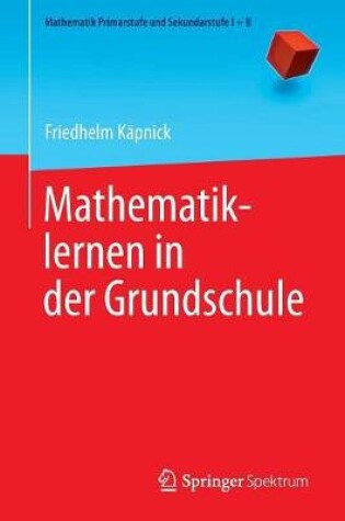 Cover of Mathematiklernen in Der Grundschule
