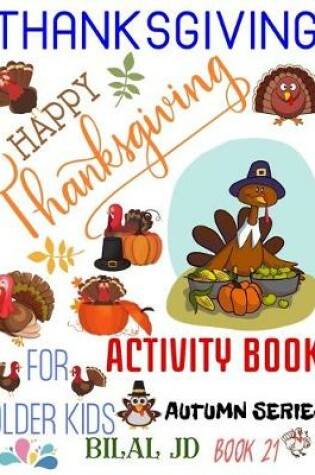 Cover of Thanksgiving Activity Book for Older Kids