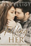 Book cover for Falling for Her