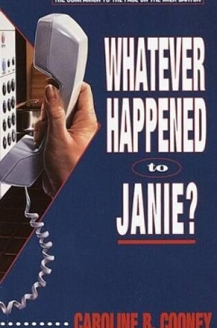 Cover of Whatever Happened to Janie?