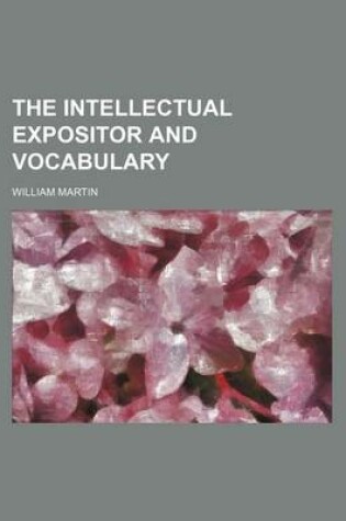 Cover of The Intellectual Expositor and Vocabulary