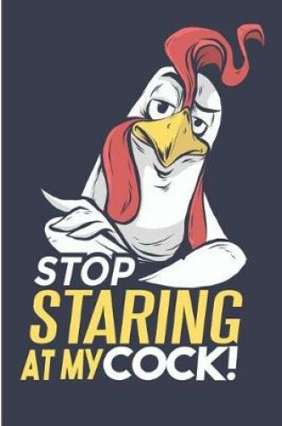 Cover of Stop Staring at My Cock