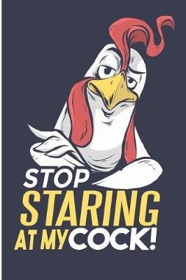 Book cover for Stop Staring at My Cock