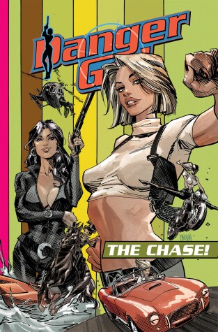 Cover of Danger Girl: The Chase