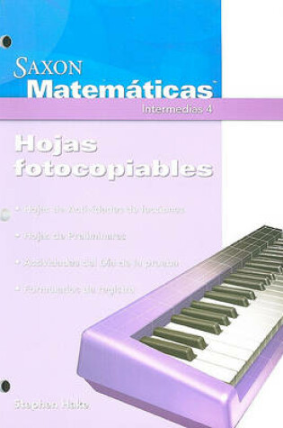 Cover of Saxon Matematicas Intermedias 4, Hojas Fotocopiables