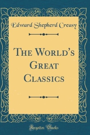 Cover of The World's Great Classics (Classic Reprint)