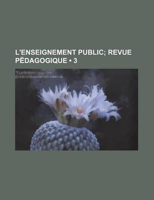 Book cover for L'Enseignement Public (3); Revue Pedagogique