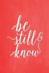 Book cover for Pastel Chalkboard Journal - Be Still & Know (Red)