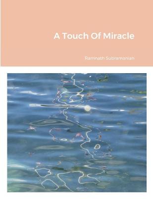 Book cover for A Touch Of Miracle