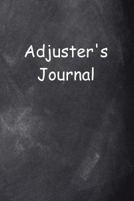 Cover of Adjuster's Journal Chalkboard Design