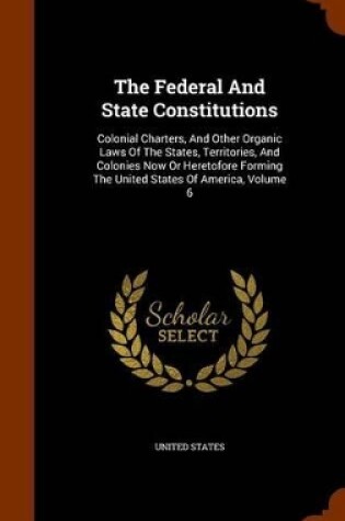 Cover of The Federal and State Constitutions