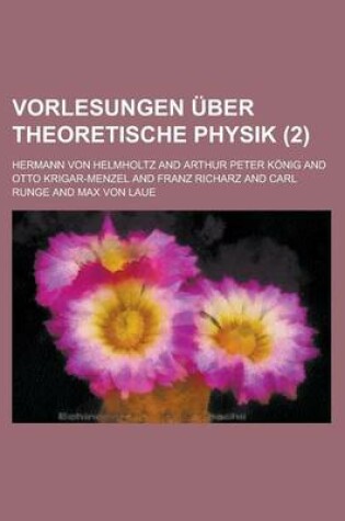 Cover of Vorlesungen Uber Theoretische Physik (2 )