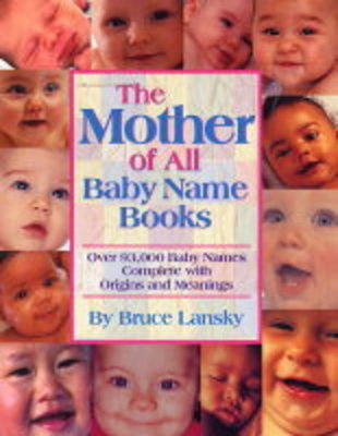 Book cover for The Mother of All Baby Name Books