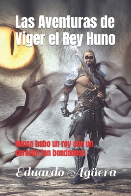 Book cover for Las aventuras de Viger el Rey Huno