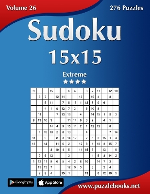 Book cover for Sudoku 15x15 - Extreme - Volume 26 - 276 Puzzles
