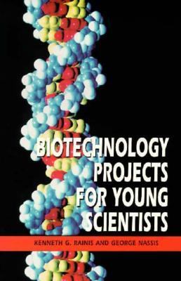 Book cover for Biotechnology Projects for Young Scientists