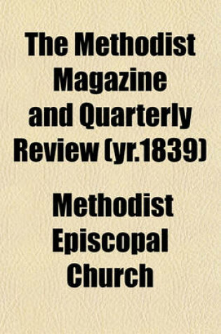 Cover of The Methodist Magazine and Quarterly Review (Yr.1839)