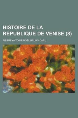 Cover of Histoire de La Republique de Venise (8)