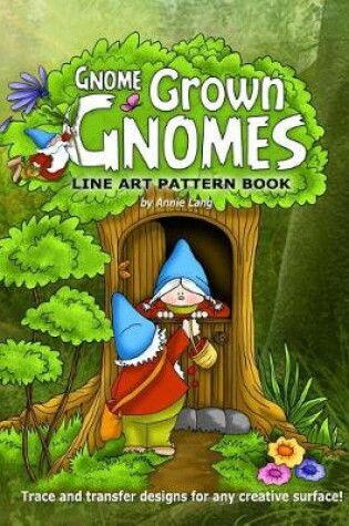 Cover of Gnome Grown Gnomes