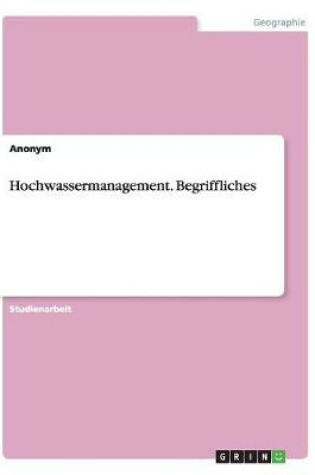 Cover of Hochwassermanagement. Begriffliches