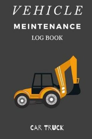 Cover of Vehilce Maintenance Log Book