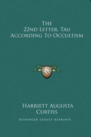 Cover of The 22nd Letter, Tau According to Occultism