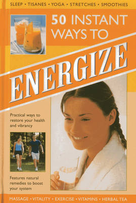 Book cover for 50 Instant Ways to Energize!
