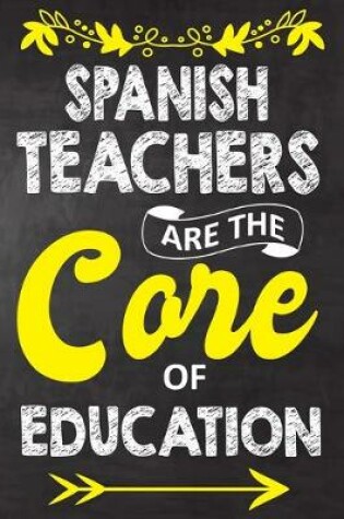 Cover of Spanish Teachers Are The Core Of Education