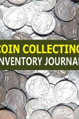 Cover of Coin Collecting Inventory Journal
