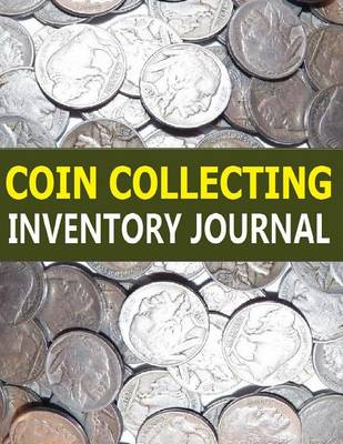 Book cover for Coin Collecting Inventory Journal