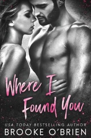 Cover of Where I Found You (Second Cover Edition)