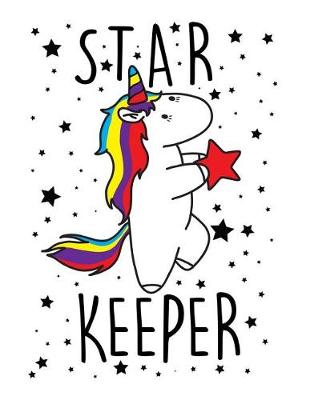 Book cover for Star Keeper (Journal, Diary, Notebook for Unicorn Lover)