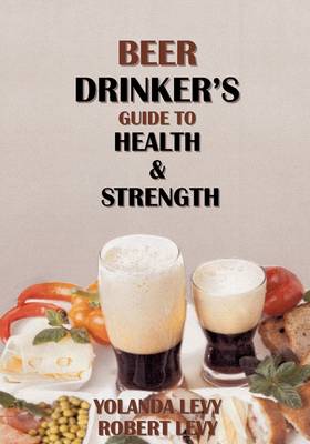 Book cover for Beer Drinker's Guide to Health & Strength