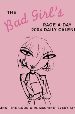 Cover of Bad Girl 2004 Daily Calendar