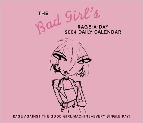 Book cover for Bad Girl 2004 Daily Calendar