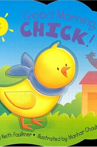 Cover of Good Morning, Chick!