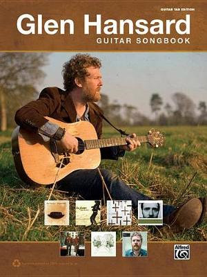 Cover of The Glen Hansard Guitar Songbook