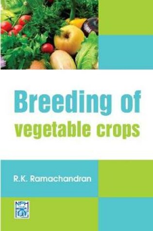 Cover of Breeding of Vegetable Crops