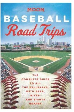 Cover of Moon Baseball Road Trips