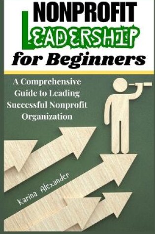 Cover of Nonprofits Leadership for Beginners