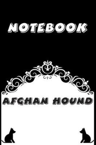 Cover of Afghan Hound Notebook
